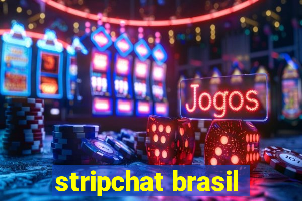 stripchat brasil